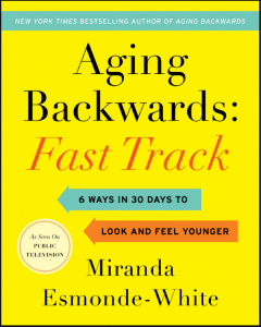 aging backwards fast